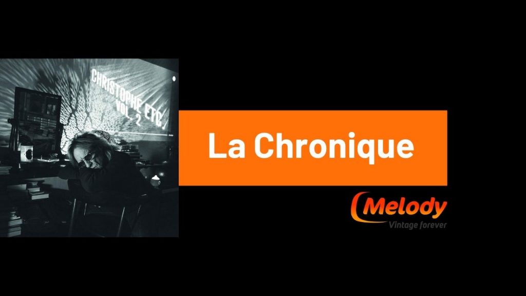 Chronique du nouvel album de CHRISTOPHE "Christophe Etc. (Vol.2)"